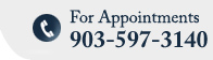 For Appointments Call Dr. Gary P. Goodfried : 903-597-3140